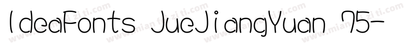 IdeaFonts JueJiangYuan 75字体转换
